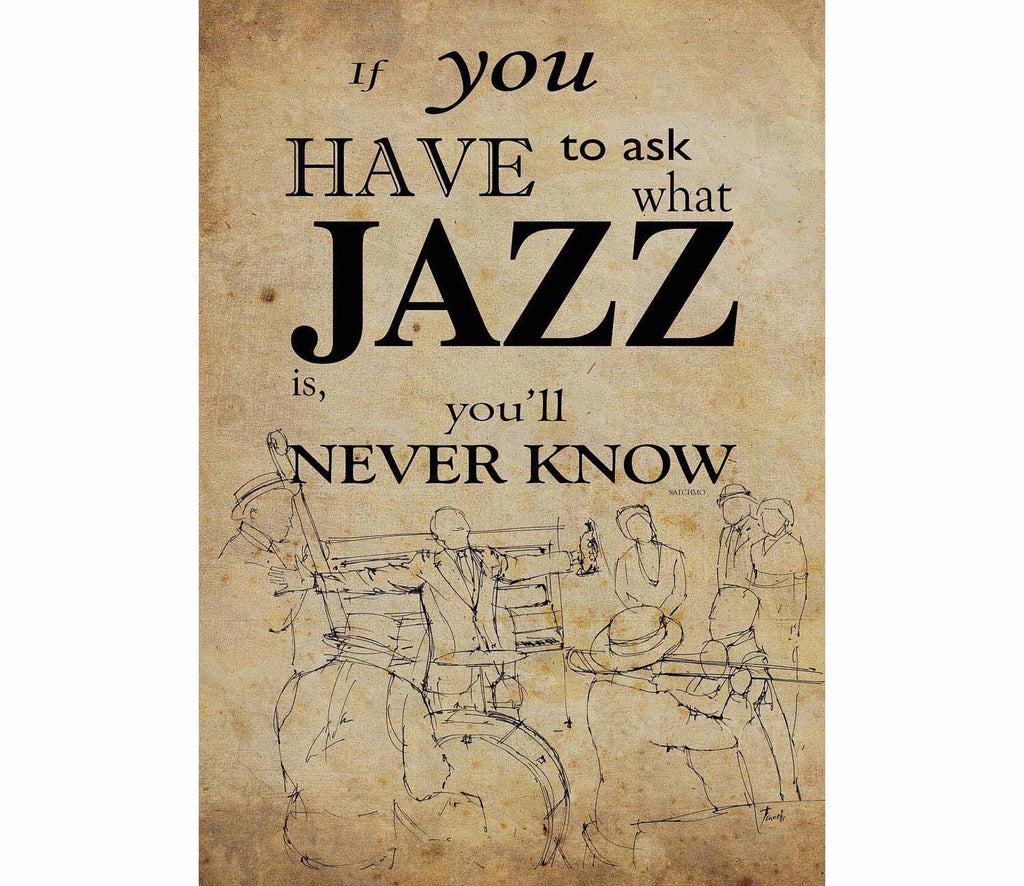 Vintage Music Art Poster - You Have To Ask What Jazz 0314